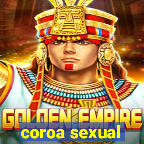 coroa sexual